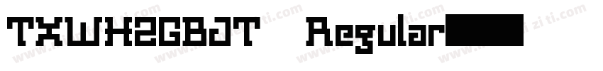 TXWHZGBJT Regular字体转换